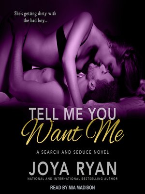Tell Me You Want Me - Audiobook
